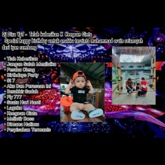 Dj Dixa YpT - Dj Telah kuberikan X Dj Keegoan Cinta Special happy birthday muhammad arvin reiansyah
