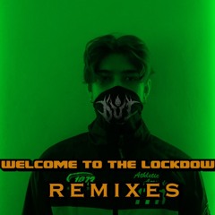 Welcome To The Lockdown (AwRa Harder Remix)