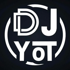 Dj YoT - Ayayaaa Vol.1 (2022)