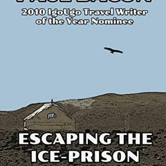 [GET] [EPUB KINDLE PDF EBOOK] Escaping the Ice-Prison: From City to Steppe in Mongoli