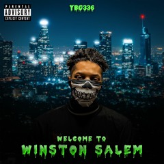 YBG336-Welcome To Winston-Salem (prod by Babyx)