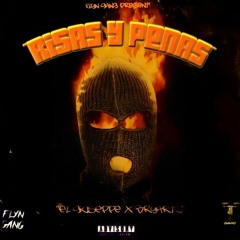 RISAS Y PENAS - EL GIUSEPPE X BRYARTZ