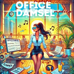 OFFICE DAMSEL - SUMMER 2024