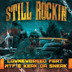 Still Rockin (feat. Keak Da Sneak & MTF)