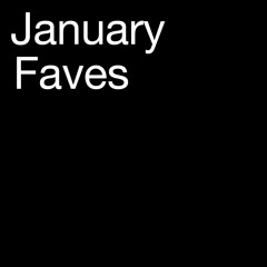 Mostra's January Faves 🖤