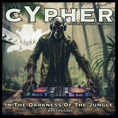 cYpher - In The Darkness Of The Jungle [CLIP]