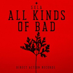 All Kinds of Bad