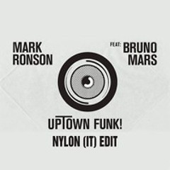 Mark Ronson ft. Bruno Mars - Uptown Funk (Nylon (IT) Edit) [Tech House]