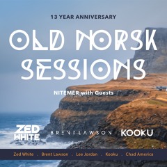 OLD NORSK SESSIONS - 13 YEAR ANNIVERSARY