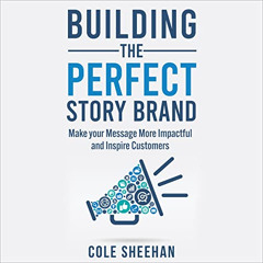 View KINDLE 📚 Building the Perfect StoryBrand: Make Your Message More Impactful and