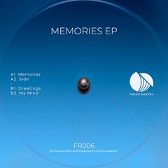 Premiere : Franco Radetich - Memories [FR006] [BANDCAMP]