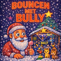 Bouncen met Bully 4.0 Witte Kerst - Uptempo Mix