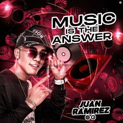 MUSIC IS THE ANSWER