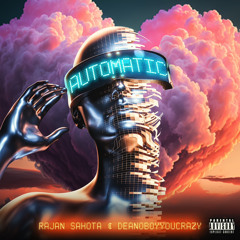 Automatic (feat. Deano)