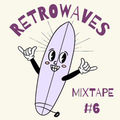 Mixtape #6 | Retrowaves