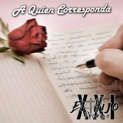 A QUIEN CORRESPONDA