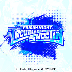 Blossom (Halv Remix) - Friday Night Troubleshootin' OST