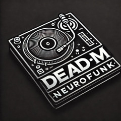 Kabin Crew DnB - DEAD M - Neurofunk