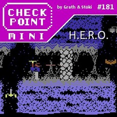 Checkpoint Mini #181 - H.E.R.O.