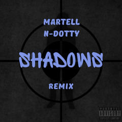 Shadows (ft. N-Dotty) [Remix]