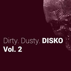 Dirty.Dusty.Disko Vol.2