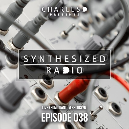 Synthesized Radio Episode 038 (Live From Quantum Brooklyn)
