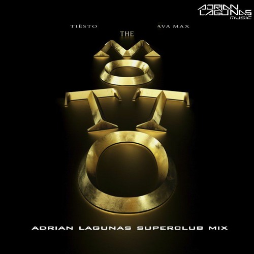 Tiësto & Ava Max - The Motto (Adrian Lagunas Superclub Mix)DOWNLOAD!