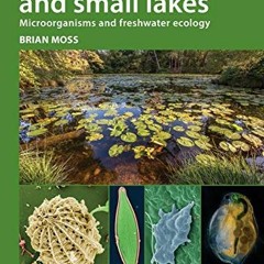[View] KINDLE PDF EBOOK EPUB Ponds and Small Lakes: Microorganisms and Freshwater Ecology (Naturalis