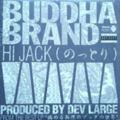 Stream dkal | Listen to Buddha Brand – Hi-Jack / Ill伝承者