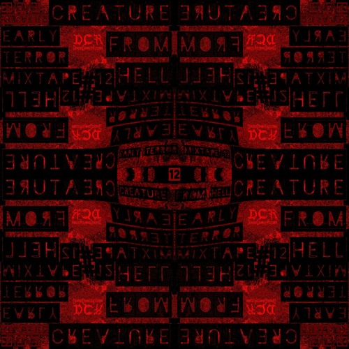 Creature From Hell | Early-Terror Mixtape#12 | 13/10/20 | NLD