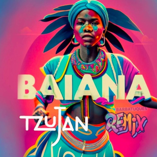 Tzu~Jan - Baiana Remix FREE DOWNLOAD on Bandcamp