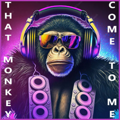 That Monkey - Believe Me