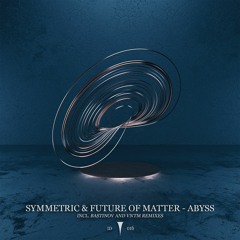 Symmetric & Future of Matter - River In The Sky (VNTM Remix)