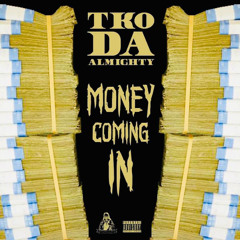 Money Coming In