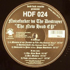 Noizefucker - 4 Minutes Of My Fucked Up Life (The Destroyer Remix)