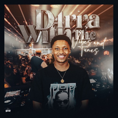 D4RRA WITH THE VIBES AND TUNES