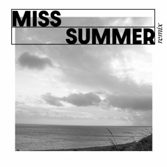 MISS SUMMER (JEV remix)