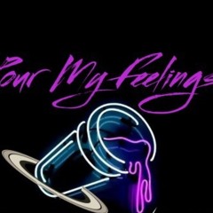 Pour Feelings To You
