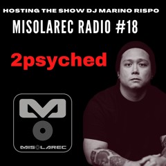 Radio Misolarec #18 Special Guest 2psyched