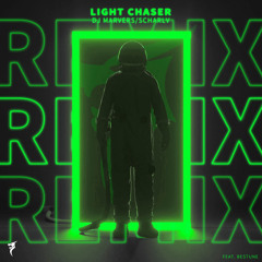 Light Chaser (Ftrstc Remix)
