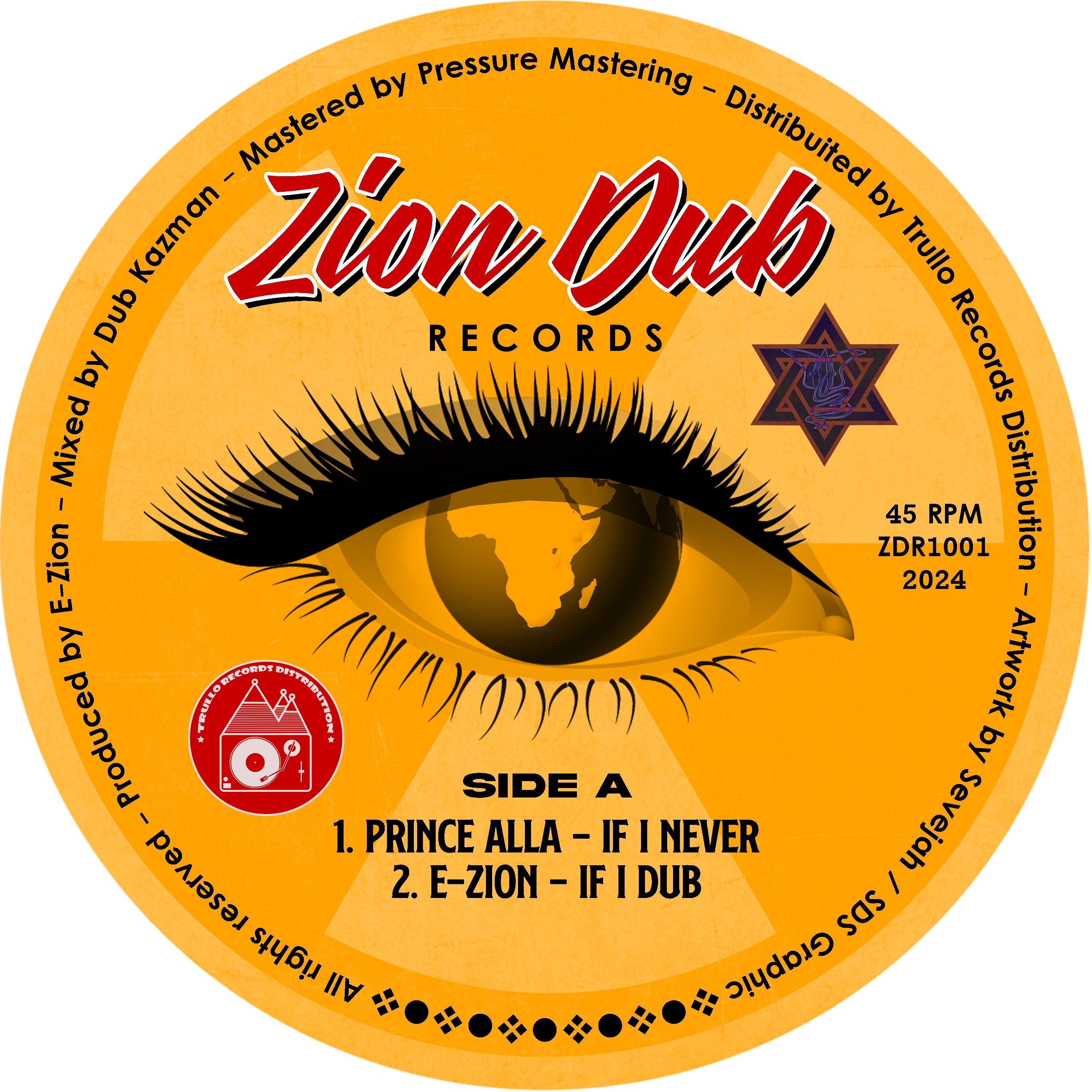 10" - Prince Alla & E-Zion - If I Never / If I Dub (ZDR1001) (Mix by Dub Kazman) (Zion Dub Records) episode artwork