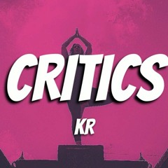 KR - Critics