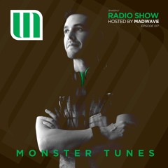Monster Tunes - Radio Show hosted by Madwave (Episode 017)