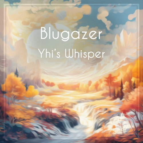 Blugazer - Yhi's Whisper (Original Mix)