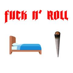 FUCK N' ROLL