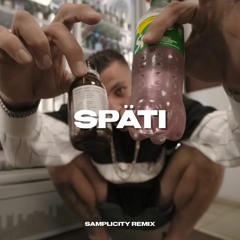 GZUZ - SPÄTI (SAMPLICITY REMIX)