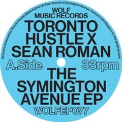 TORONTO HUSTLE X SEAN ROMAN / NOT NOW, NOT EVER ( KAI ALCE REMIX )