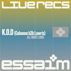 K.O.D (Cabanne b2b Lowris) - all night long (full recording) @ essaim, Paris / 12july2025
