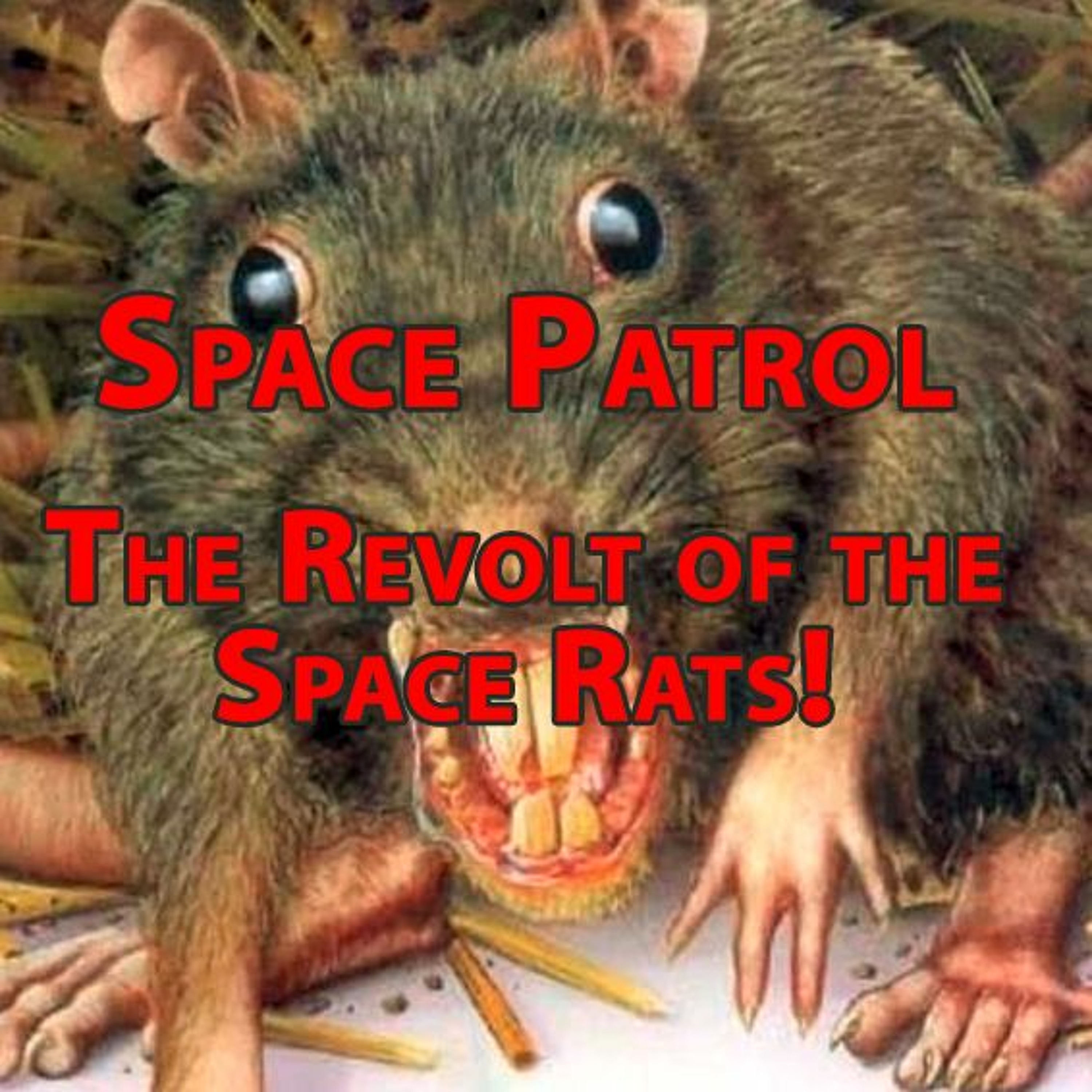 Space Patrol  -The Revolt Of The Space Rats Nov. 28,1953