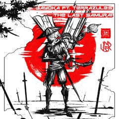 Gayoka Ft. Terrazules - The Last Samurai